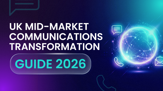 uk-mid-market-communications-transformation-guide-blog-featured-image